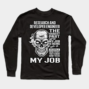 Research And Developer Engineer T Shirt - The Hardest Part Gift Item Tee Long Sleeve T-Shirt